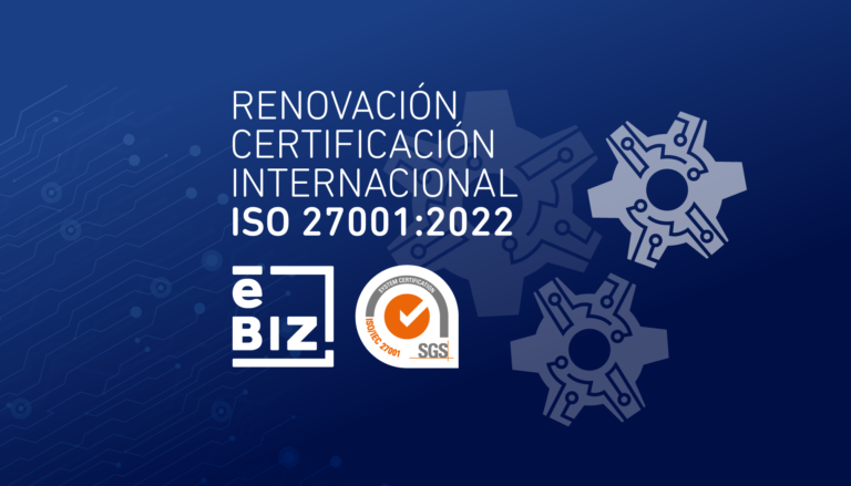 eBIZ renueva certificación en seguridad