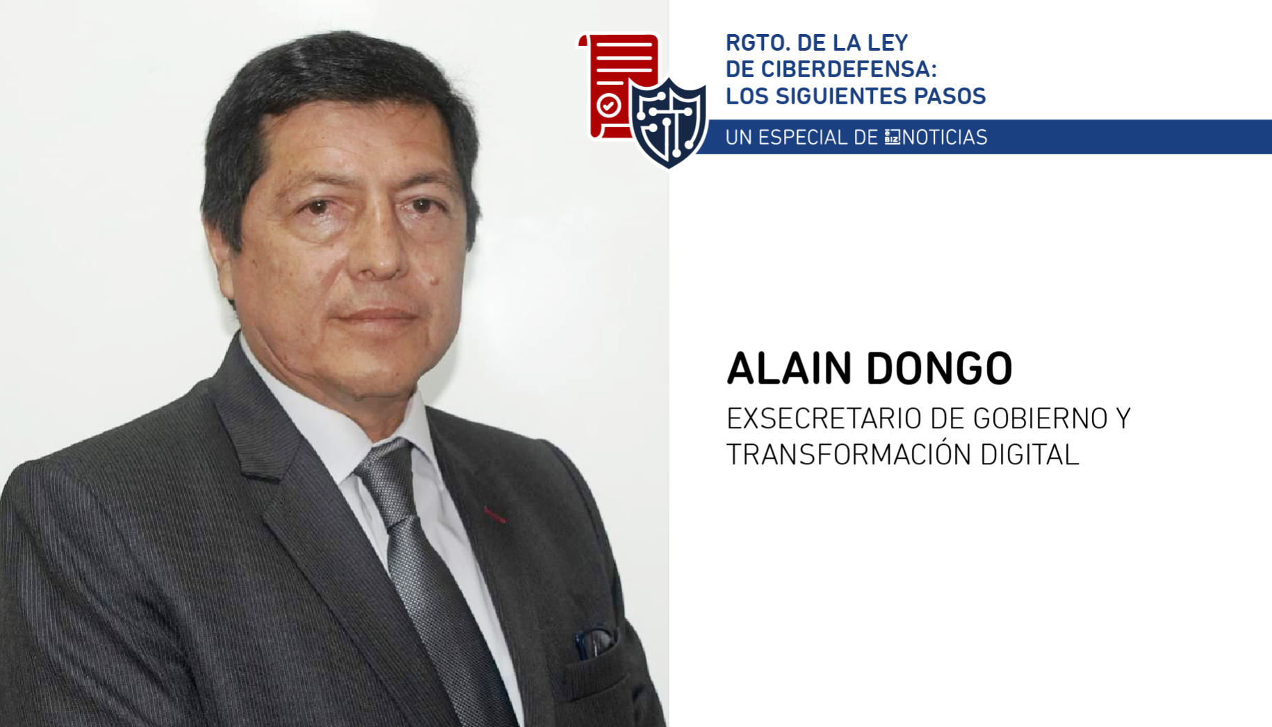 Especial Reglamento de laLey de Ciberdefensa - Alain Dongo eBIZ Noticias