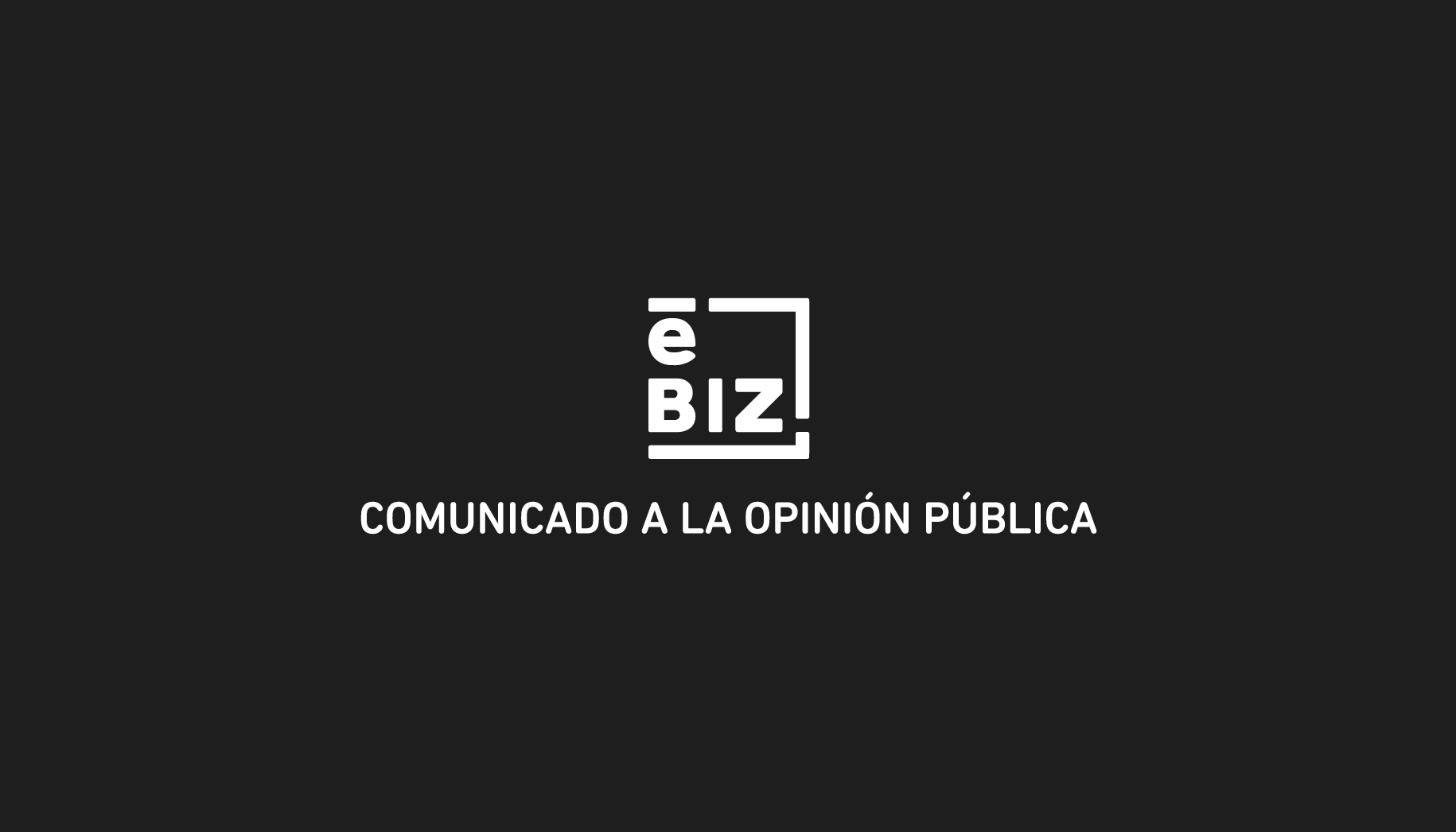 eBIZ-COMUNICADO-A-LA-OPINION-PUBLICA-1830x1046-1