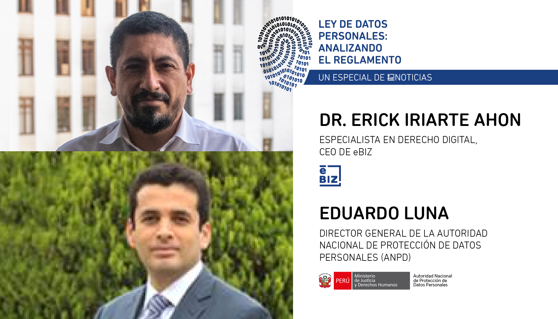 Especial Ley de Datos Personales: Analizando el Reglamento - Eduardo Luna y Erick Iriarte | eBIZ Noticias