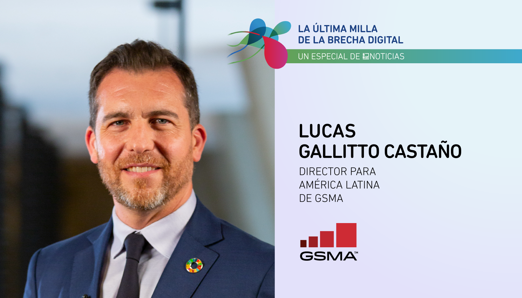 "En Perú el 40% tiene cobertura, pero no se conecta" - Lucas Gallitto Castaño, GSMA | Especial La última milla de la brecha digital